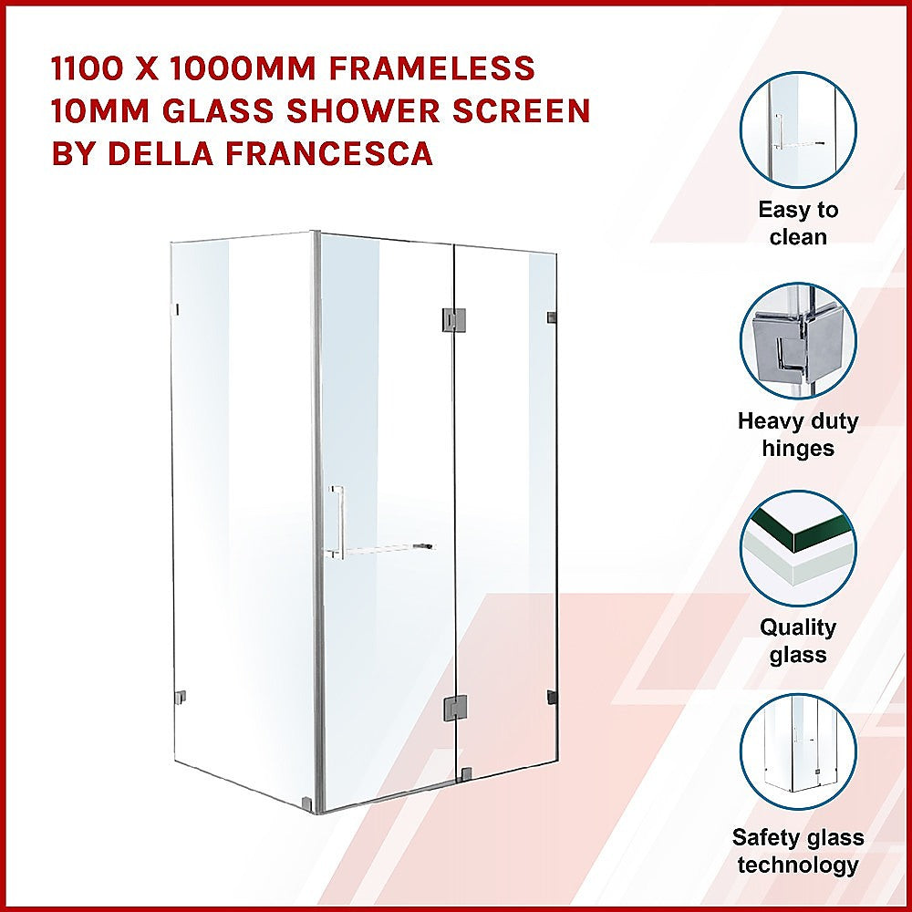 1100 x 1000mm Frameless 10mm Glass Shower Screen By Della Francesca